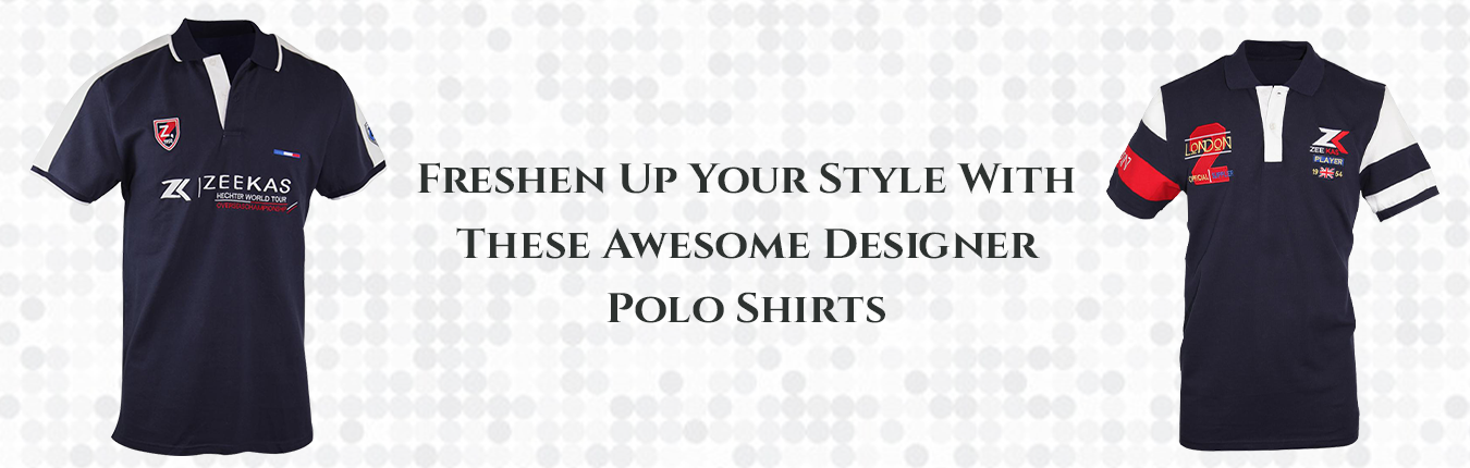 Freshen Up Your Style With These Awesome Designer Polo Shirts For Men